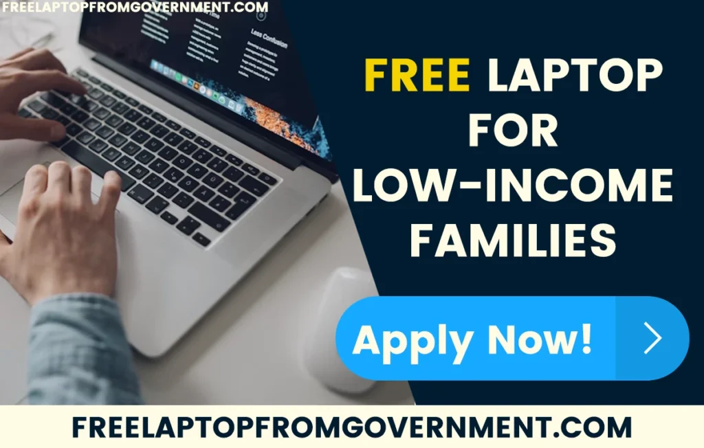 how to get a Free Laptop for Low-Income Families